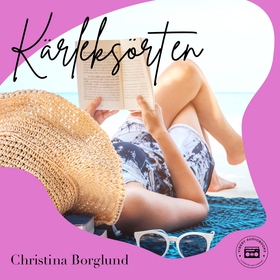 Kärleksörten (ljudbok) av Christina Borglund