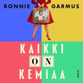 Kaikki on kemiaa (ljudbok) av Bonnie Garmus