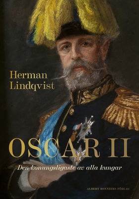 Oscar II : den konungsligaste av alla kungar (e