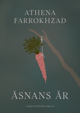 Åsnans år (e-bok) av Athena Farrokhzad