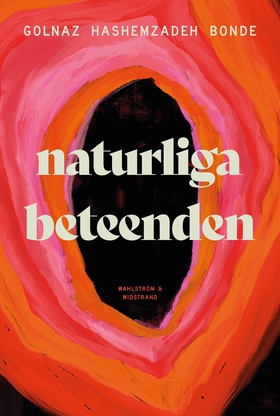 Naturliga beteenden (e-bok) av Golnaz Hashemzad