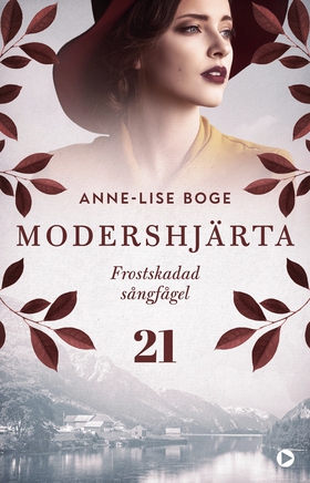 Frostskadad sångfågel (e-bok) av Anne-Lise Boge