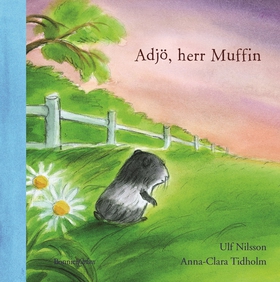Adjö, herr Muffin (e-bok) av Ulf Nilsson, Anna-