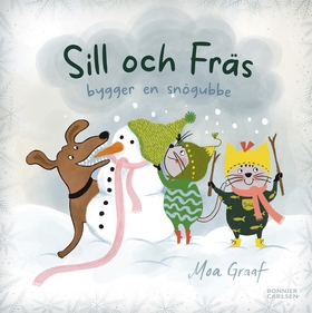 Sill och Fräs bygger en snögubbe (e-bok) av Moa