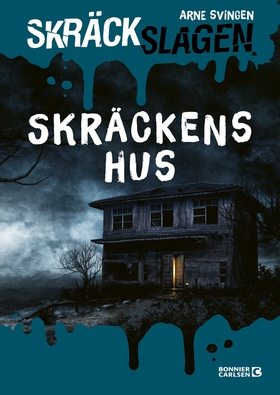 Skräckens hus (e-bok) av Arne Svingen