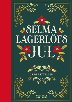 Selma Lagerlöfs jul : 24 julberättelser (e-bok)