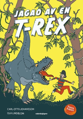 Jagad av en T-Rex (e-bok) av Carl-Otto Johansso