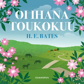 Oi ihana toukokuu (ljudbok) av H. E. Bates