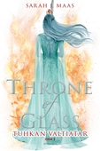 Throne of Glass - Tuhkan valtiatar osa 1