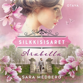 Silkkisisaret - Arabella (ljudbok) av Sara Medb