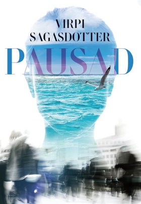 Pausad (e-bok) av Virpi Sagasdotter