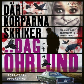 Där korparna skriker (ljudbok) av Dag Öhrlund