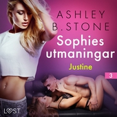 Sophies utmaningar 3: Justine - erotisk novell