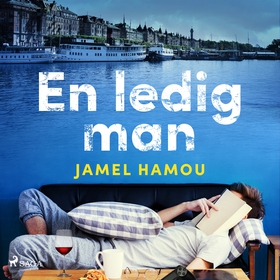 En ledig man (ljudbok) av Jamel Hamou