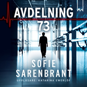 Avdelning 73 (ljudbok) av Sofie Sarenbrant