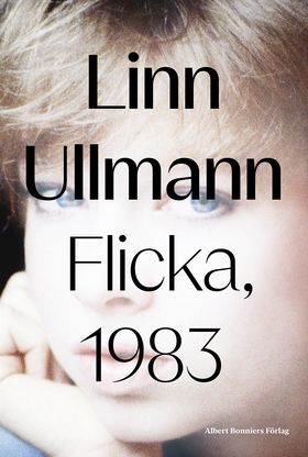 Flicka, 1983 (e-bok) av Linn Ullmann