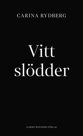 Vitt slödder (e-bok) av Carina  Rydberg