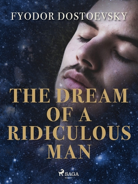 The Dream of a Ridiculous Man (e-bok) av Fyodor