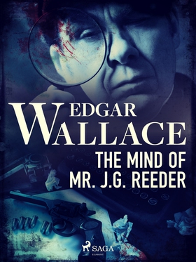 The Mind of Mr. J. G. Reeder (e-bok) av Edgar W