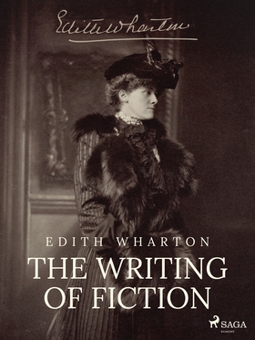 The Writing of Fiction (e-bok) av Edith Wharton