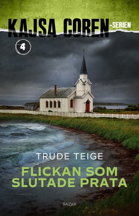 Flickan som slutade prata (e-bok) av Trude Teig