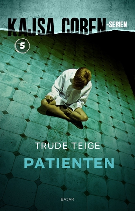 Patienten (e-bok) av Trude Teige