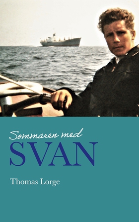 Sommaren med Svan (e-bok) av Thomas Lorge