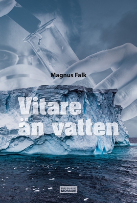 Vitare än vatten (e-bok) av Magnus Falk