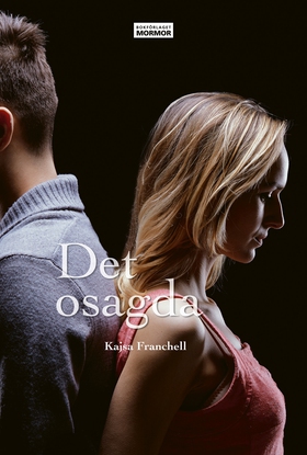 Det osagda (e-bok) av Kajsa Franchell