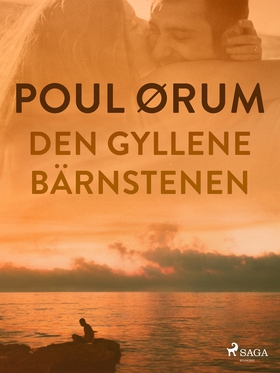 Den gyllene bärnstenen (e-bok) av Poul Ørum