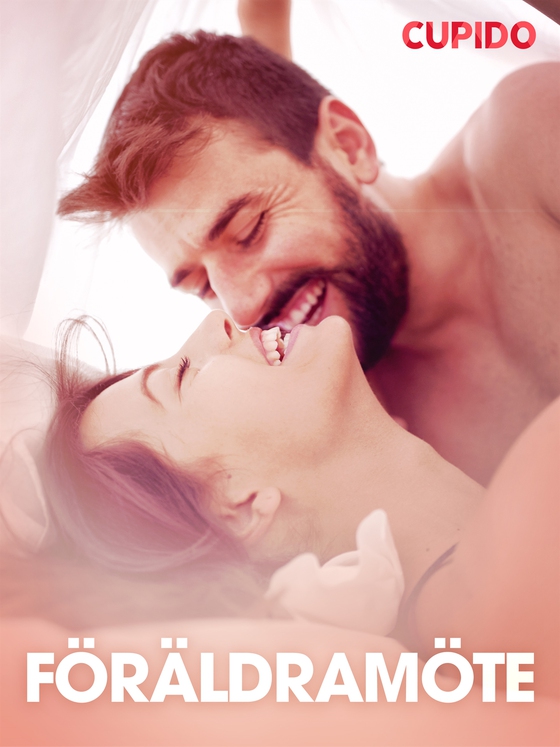 Föräldramöte - erotiska noveller (e-bok) av Cupido