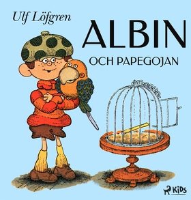Albin och papegojan (e-bok) av Ulf Löfgren