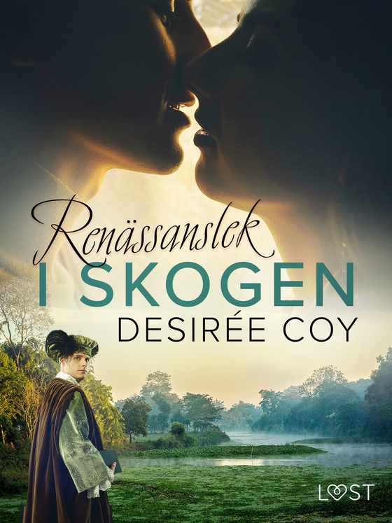 Renässanslek i skogen - historisk erotik (e-bok) av Desirée Coy