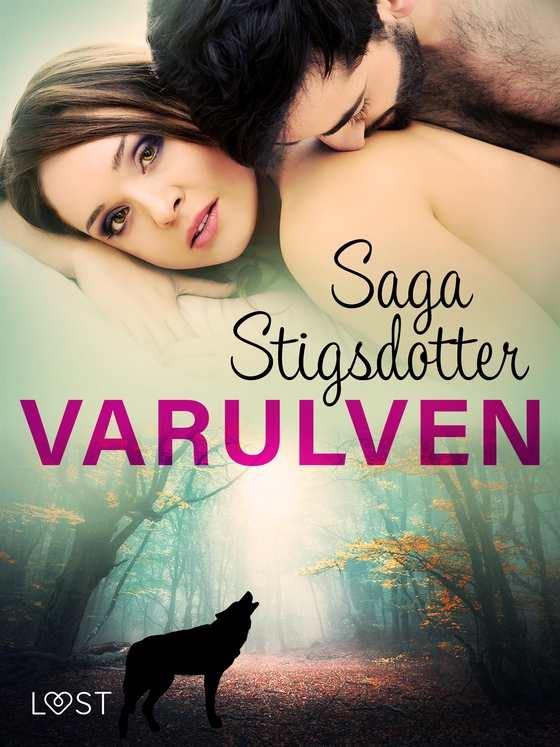 Varulven - erotisk fantasy (e-bok) av Saga Stigsdotter