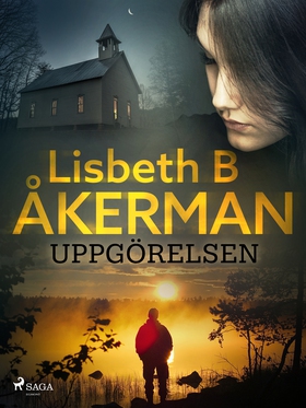 Uppgörelsen (e-bok) av Lisbeth B åkerman