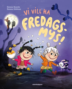 Vi vill ha fredagsmys! (e-bok) av Emma Bouvin