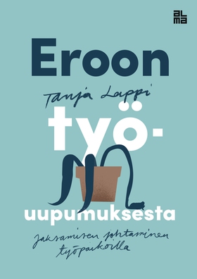 Eroon työuupumuksesta (e-bok) av Tanja Lappi