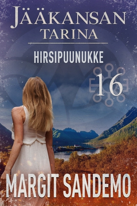 Hirsipuunukke: Jääkansan tarina 16 (e-bok) av M