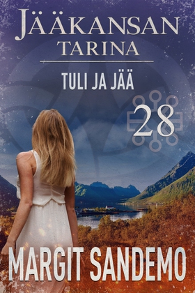 Tuli ja jää: Jääkansan tarina 28 (e-bok) av Mar