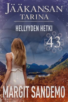 Hellyyden hetki: Jääkansan tarina 43 (e-bok) av