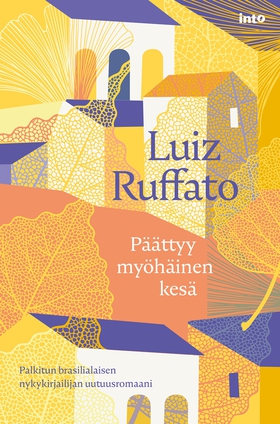 Päättyy myöhäinen kesä (e-bok) av Luiz Ruffato