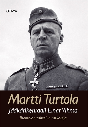 Jääkärikenraali Einar Vihma (e-bok) av Martti T