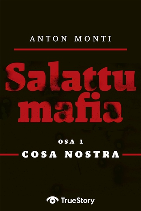 SALATTU MAFIA: Cosa Nostra (e-bok) av Anton Mon