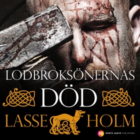 Lodbroksönernas död (ljudbok) av Lasse Holm