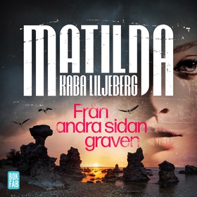 Från andra sidan graven (ljudbok) av Matilda Ka