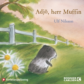 Adjö, herr Muffin (ljudbok) av Ulf Nilsson