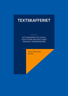 Textskafferiet: ett smakprov på olika texttyper