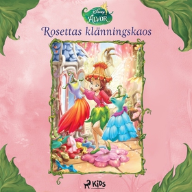 Disney Älvor - Rosettas klänningskaos (ljudbok)