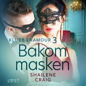 Klubb Enamour 3: Bakom masken - erotisk novell