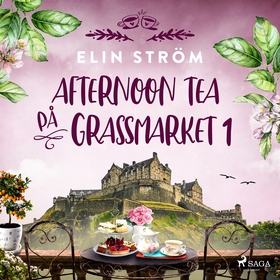 Afternoon tea på Grassmarket 1 (ljudbok) av Eli